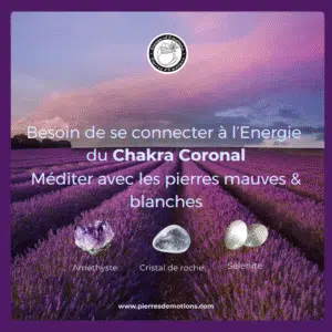 Méditation Chakra Coronal : Connexion Spirituelle avec les pierres mauves et blanches
